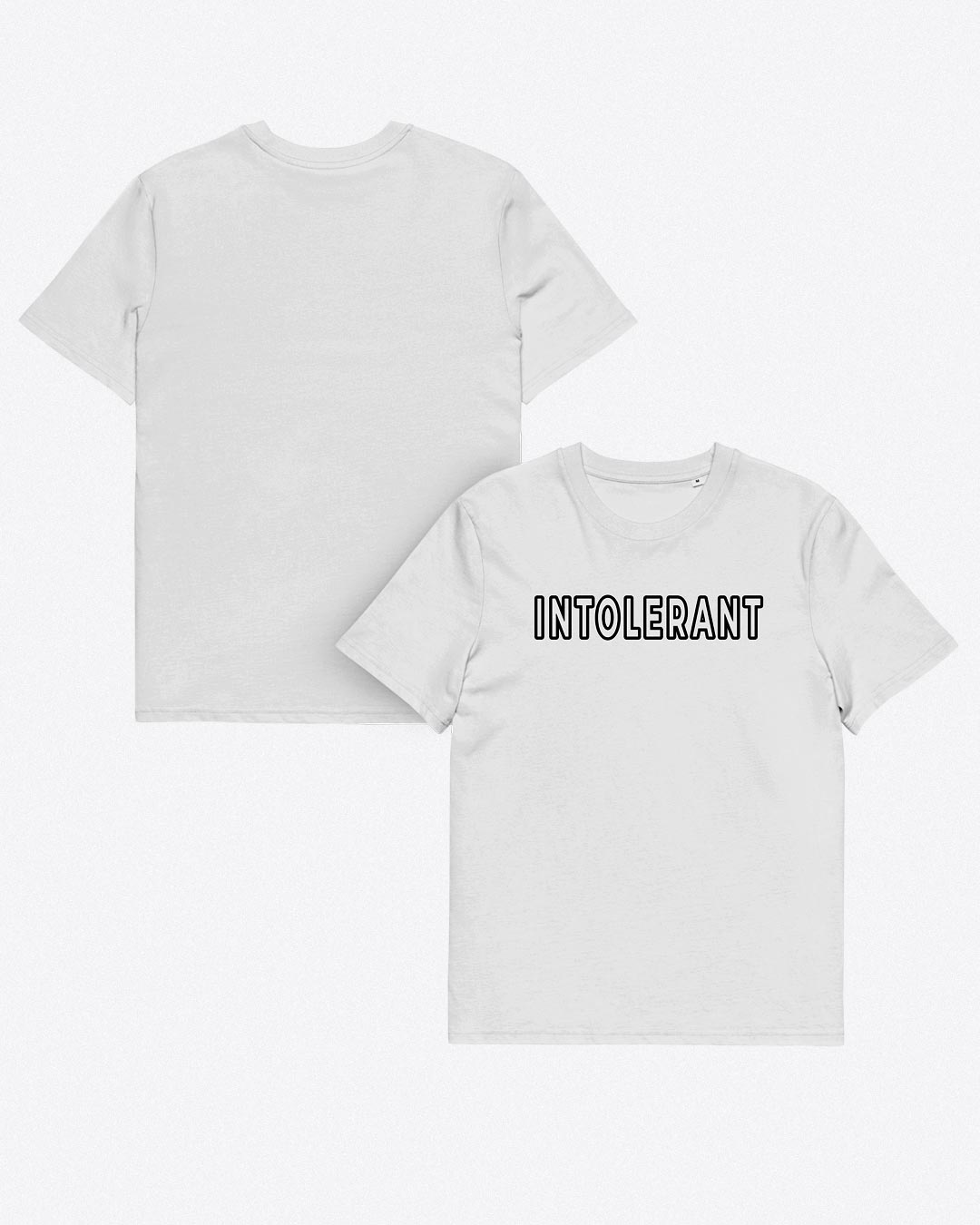 Vorder- und Rückansicht des INTOLERANT Classic T-Shirts in Weiß – zeigt den hochwertigen Brust-Druck und den sauberen Schnitt der Passform.