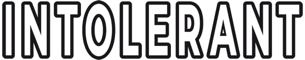INTOLERANT